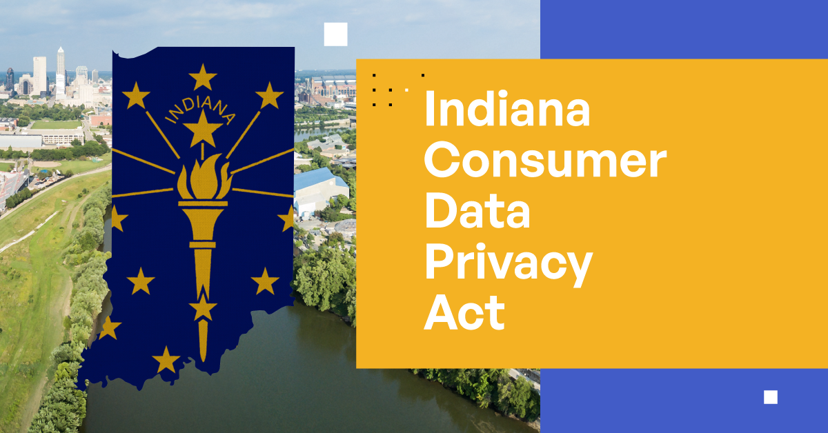 Comprehensive Guide to the Indiana Consumer Data Protection Act