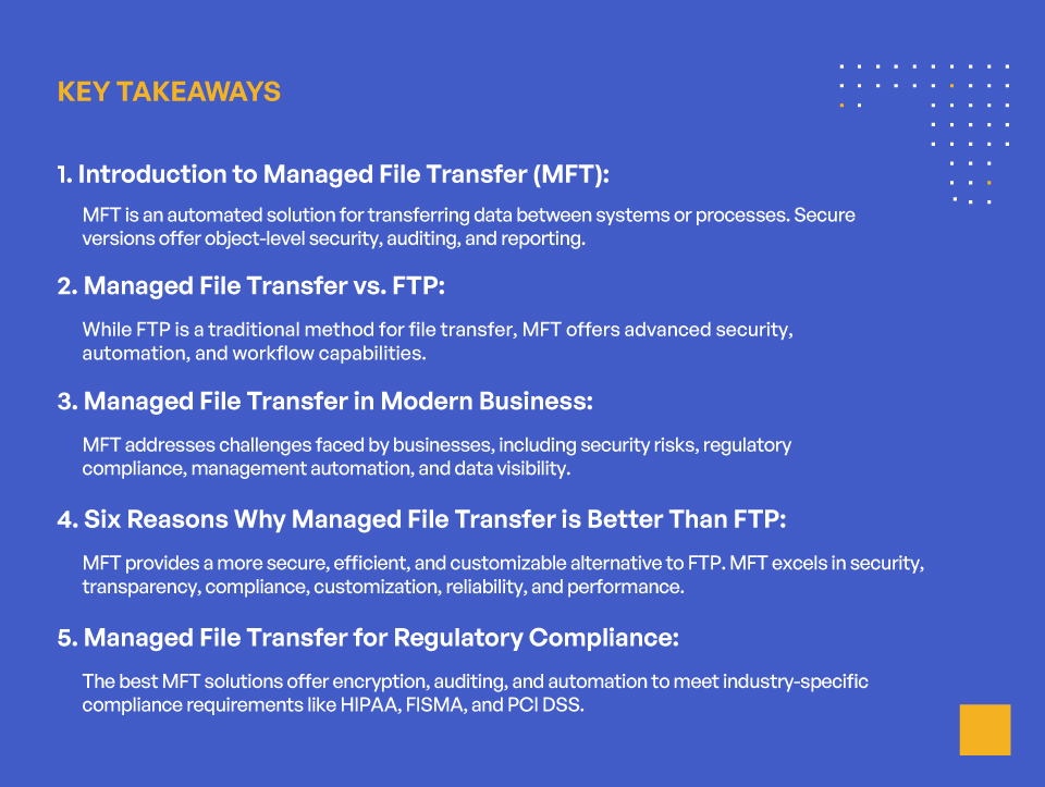 6 Reasons Why Managed File Transfer is Better than FTP - Key Takeaway
